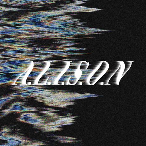 allison youtube|A L L I S O N .